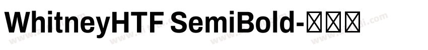 WhitneyHTF SemiBold字体转换